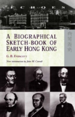 Biographical Sketch–Book of Early Hong Kong