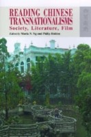 Reading Chinese Transnationalisms – Society, Literature, Film