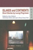Islands and Continents – Short Stories by Leung Ping–kwan