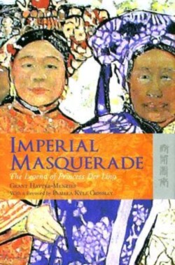Imperial Masquerade – The Legend of Princess Der Ling