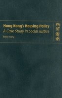 Hong Kong′s Housing Policy – A Case Study in Social Justice