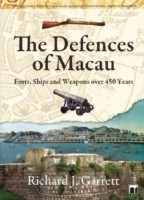 Defences of Macau – Forts, Ships, and Weapons Over 450 Years
