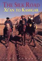 Silk Road: Xi'an to Kashgar