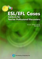 ESL/EFL Cases Contexts for Teacher Professional Discussions