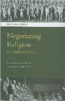 Negotiating Religion in Modern China