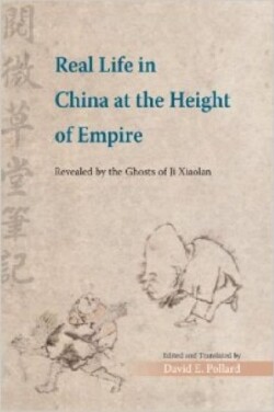 Real Life in China at the Height of Empire – Revealed by the Ghosts of Ji Xiaolan