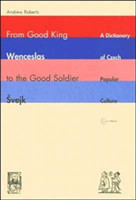 From Good King Wenceslas to the Good Soldier ŠVejk