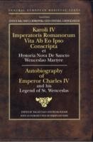 Autobiography of Emperor Charles Iv and His Legend of St Wenceslas