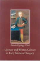 Literacy and Written Culture in Early Modern Central Europe