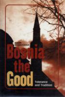 Bosnia the Good