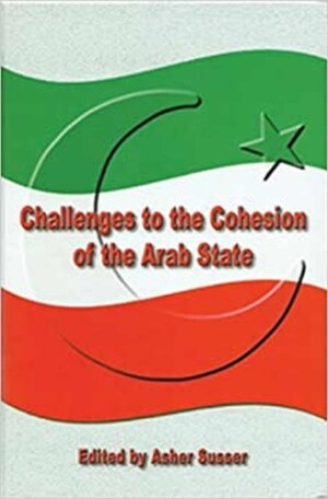 Challenges to the Cohesion of the Arab State