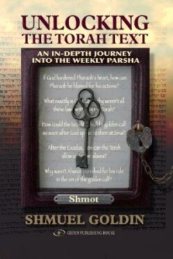 Unlocking the Torah Text -- Shmot