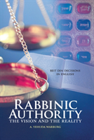 Rabbinic Authority, Volume 1 Volume 1