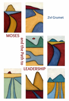 Moses and the Path to Leadership