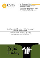 Polis Speaking Ancient Greek as a Living Language, Level One, Student's Volume