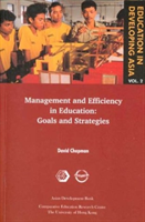 Education in Developing Asia V 2 – Management and Efficiency in Education – Goals and Strategies