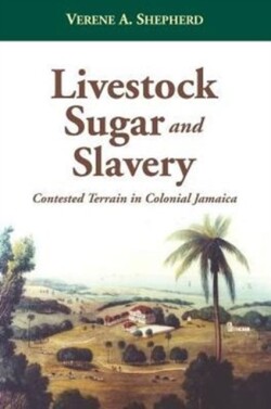 Livestock, Sugar and Slavery