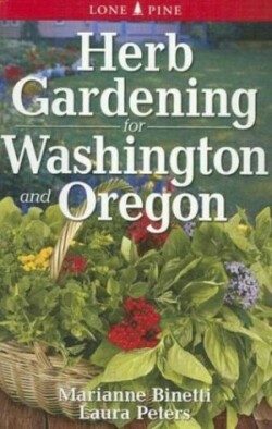 Herb Gardening for Washington and Oregon