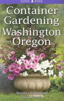 Container Gardening for Washington and Oregon