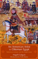 Armenian Artist in Ottoman Egypt