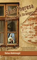 Saint Theresa and Sleeping with Strangers