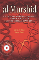 Al-Murshid A Guide to Modern Standard Arabic Grammar for the Intermediate Level