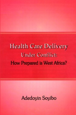 Health Care Delivery Under Conflict
