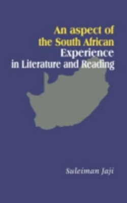 Aspect of the South African Experience in Literature and Reading