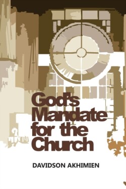 God's Mandate for the Church