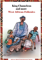 King Chameleon and more West African Folktales