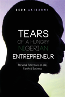 Tears of a Hungry Nigerian Entrepreneur