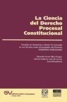 CIENCIA DEL DERECHO PROCESAL CONSTITUCIONAL. Estudios en Homenaje a Héctor Fix-Zamudio