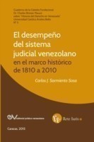 Desempeño del Sistema Judicial Venezolano En El Marco Histórico de 1810 a 2010
