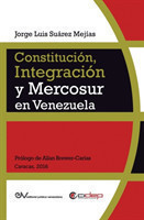 Constitución, Integración Y Mercosur En Venezuela