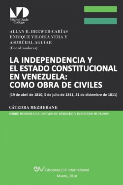 Independencia Y El Estado Constitucional En Venezuela