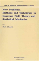 New Problems, Methods And Techniques In Quantum Field Theory And Statistical Mechanics