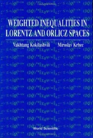 Weighted Inequalities In Lorentz And Orlicz Spaces