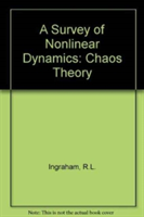 Survey Of Nonlinear Dynamics ("Chaos Theory"), A