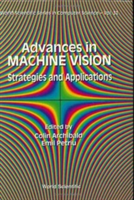 Advances In Machine Vision: Strategies And Applications