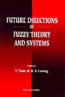 Future Directions Of Fuzzy Theory And Systems