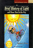 Brief History Of Light And Those That Lit The Way, A