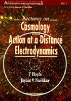 Lectures On Cosmology And Action-at-a-distance Electrodynamics