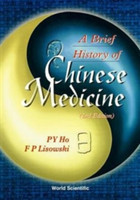 Brief History Of Chinese Medicine And Its Influence, A (2nd Edition)