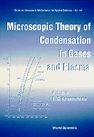 Microscopic Theory Of Condensation In Gases And Plasma