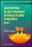 Modern Electronic Structure Theory - Part I