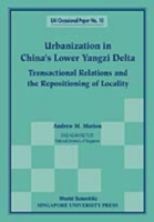 Urbanization In China's Lower Yangzi Delta: Transactional Relations And The Repositioning Of Locality