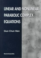 Linear And Nonlinear Parabolic Complex Equations