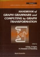 Handbook Of Graph Grammars And Computing By Graph Transformation - Volume 2: Applications, Languages And Tools