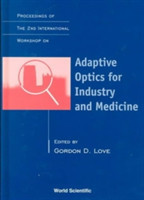 Adaptive Optics For Industry And Medicine - Proceedings Of The 2nd International Workshop