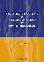 Stochastic Modelling Of Aids Epidemiology And Hiv Pathogenesis